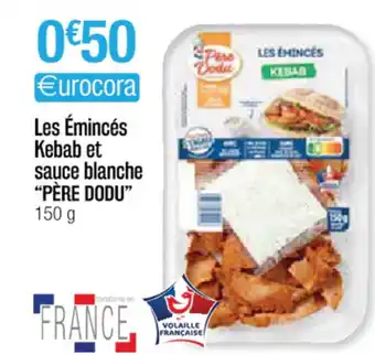 Cora x Carrefour Les émincés kebab et sauce blanche offre