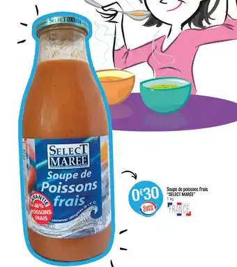 Cora x Carrefour Soupe de poissons frais "select marée" offre