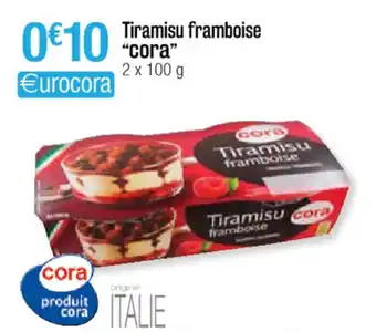 Cora x Carrefour Tiramisu framboise "cora" offre