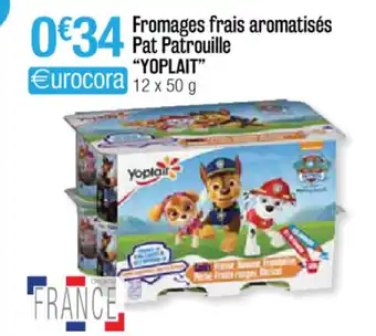 Cora x Carrefour Fromages frais aromatisés pat patrouille offre