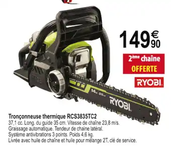 Tridôme Tronçonneuse Thermique RCS3835TC2 offre