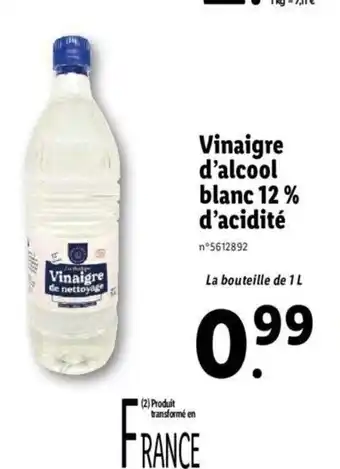 Lidl Vinaigree D'alcool Blanc 12% D'acidité offre