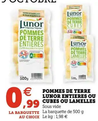 U Express Pommes de terre lunor entieres ou cubes ou lamelles offre