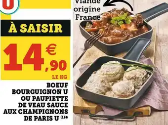 U Express U boeuf bourguignon u ou paupiette de veau sauce aux champignons de paris offre
