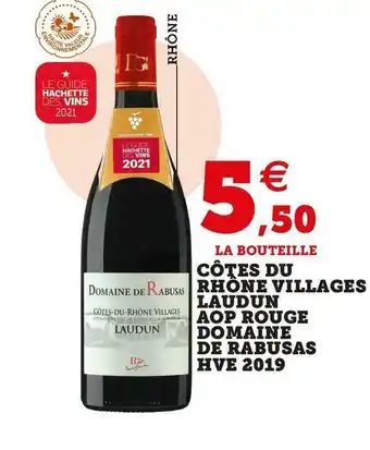 Super U Domaine de rabusas côtes du rhône villages laudun aop rouge hve 2019 offre