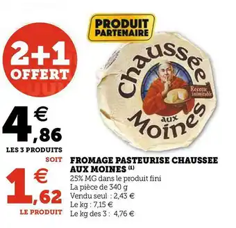 U Express Chaussee aux moines fromage pasteurise offre