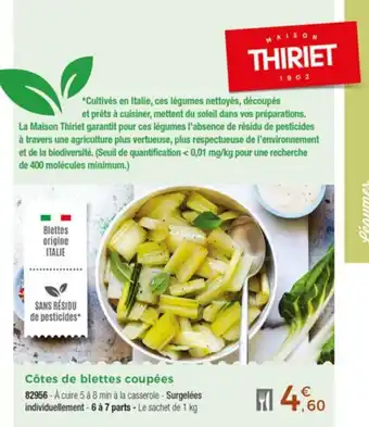 Thiriet Cotes De Blettes Coupées offre