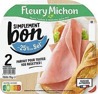 Casino Supermarchés BON PLAN SUR LA GAMME JAMBON SIMPLEMENT BON FLEURY MICHON offre