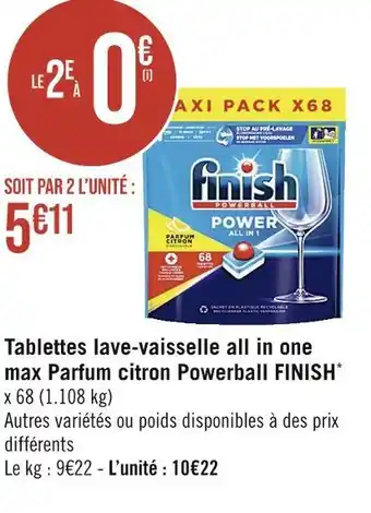 Casino Supermarchés FINISH Tablettes lave-vaisselle all in one max Parfum citron Powerball offre
