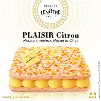 Carrefour RECETTE LENÔTRE Pâtisserie surgelée Plaisir offre