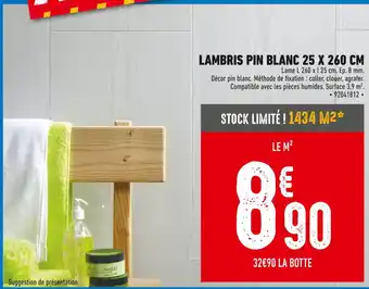 Brico Cash LAMBRIS PIN BLANC 25 X 260 CM offre