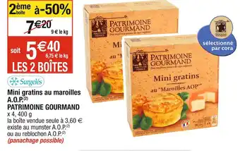 Cora x Carrefour PATRIMOINE GOURMAND Mini gratins au maroilles A.O.P offre
