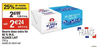 Cora x Carrefour ALSACE LAIT Beurre doux extra fin 82 % M.G offre