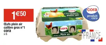 Cora x Carrefour Cora Œufs plein air calibre gros n°1 offre