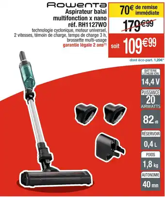 Cora x Carrefour Rowenta Aspirateur balai multifonction x nano offre