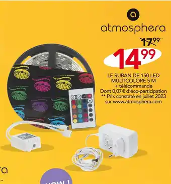 Stokomani Atmosphera LE RUBAN DE 150 LED MULTICOLORE 5 M offre