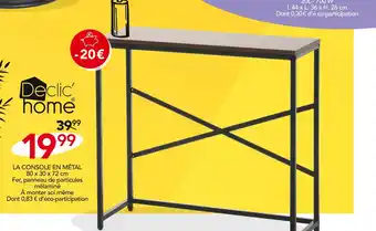 Stokomani Declic' home LA CONSOLE EN MÉTAL offre