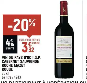 Petit Casino ROCHE MAZET VIN DU PAYS D’OC I.G.P. CABERNET SAUVIGNON ROUGE offre