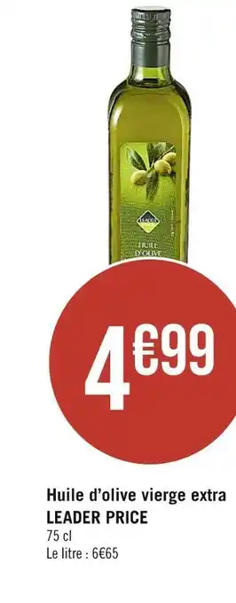 Casino Supermarchés LEADER PRICE Huile d’olive vierge extra offre