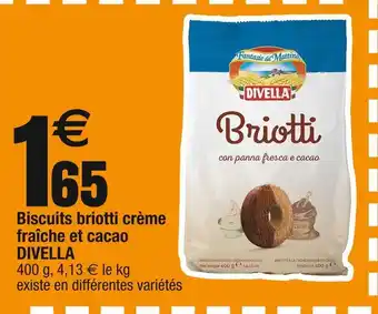 Cora x Carrefour DIVELLA Biscuits briotti crème fraîche et cacao offre