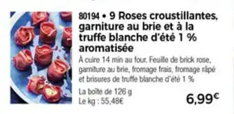 Thiriet 9 Roses Croustillantes, Garniture Au Brie Et A La Truffe Blanche D'été 1% Aromatisée offre