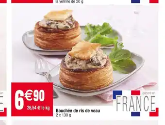 Cora x Carrefour Bouchée de ris de veau offre