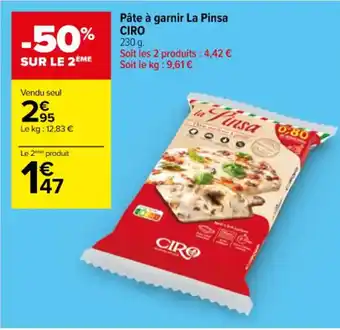 Carrefour Pâte à garnir La Pinsa CIRO offre