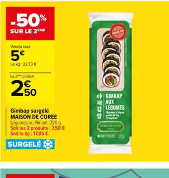 Carrefour Gimbap surgelé MAISON DE COREE offre