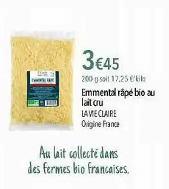 La Vie Claire Emmental Râpé Bio Au Lait Cru La Vie Claire offre