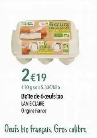 La Vie Claire Boîte De 6 Oeufs Bio La Vie Claire offre