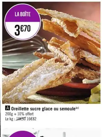 Géant Casino A Oreillette sucre glace ou semoule offre
