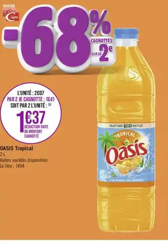 Géant Casino OASIS Tropical offre