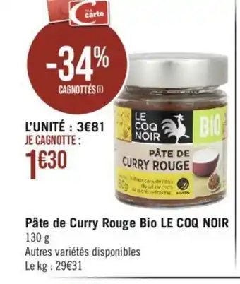 Géant Casino Pâte de Curry Rouge Bio LE COQ NOIR THAI EXPERT 130 g offre