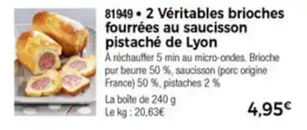 Thiriet 2 Véritables brioches fourrées au saucisson pistaché de lyon offre