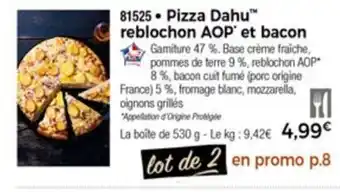 Pizza dahu reblochon AOP et bacon