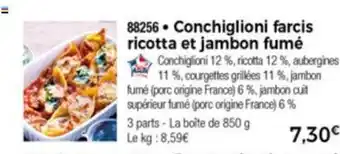 Thiriet Conchiglioni farcis ricotta et jambon fumé offre