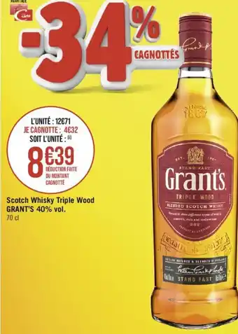 Géant Casino Scotch Whisky Triple Wood GRANT'S 40% vol. 70 cl offre