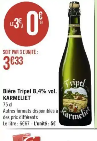 Géant Casino Biere tripel 8,4%vol karmeliet offre