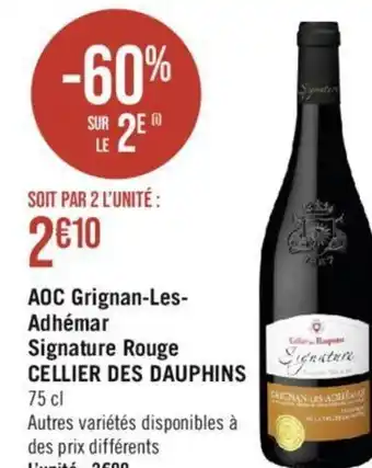 Géant Casino AOC Grignan-Les-Adhémar Signature Rouge CELLIER DES DAUPHINS offre