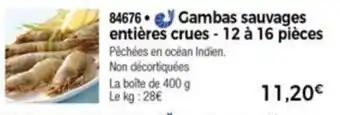 Thiriet Gambas sauvages entières crues offre