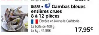 Thiriet Gambas bleues entières crues offre