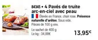 Thiriet 4 Paves de truite arc-en-ciel avec peau offre