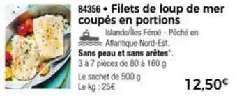 Thiriet Filets de Loup de Mer Coupés En Portions offre