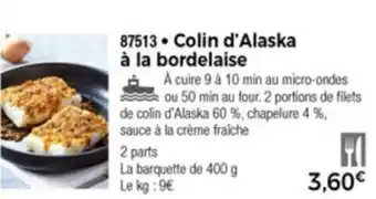 Thiriet Colin d'Alaska à La Bordelaise offre