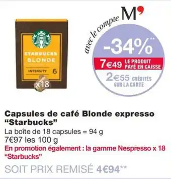 Monoprix Capsules de café Blonde expresso "Starbucks" offre