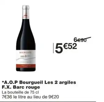 Monoprix *A.O.P Bourgueil Les 2 argiles F.X. Barc rouge offre