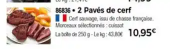 2 Pavés de cerf