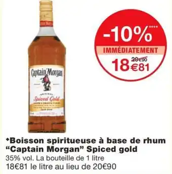*Boisson spiritueuse à base de rhum "Captain Morgan" Spiced gold