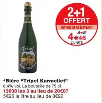 Monoprix *Bière "Tripel Karmeliet" offre
