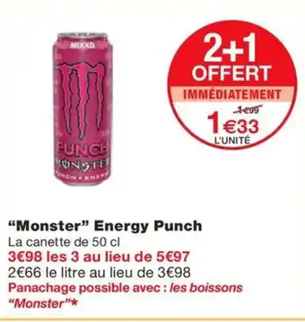 Monoprix "Monster" Energy Punch offre